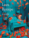 Delirio (Premio Alfaguara de novela 2004)